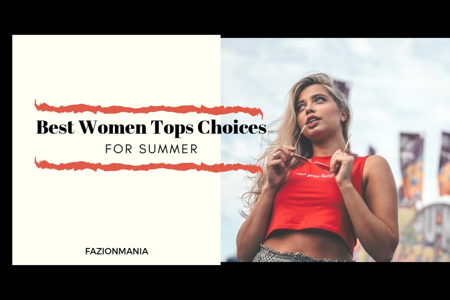 10+ Best Women Tops Choices for Summer You will Love