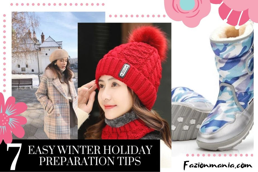 7 Easy Winter Holiday Preparation Tips